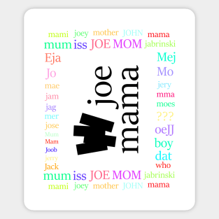 joe mama Sticker